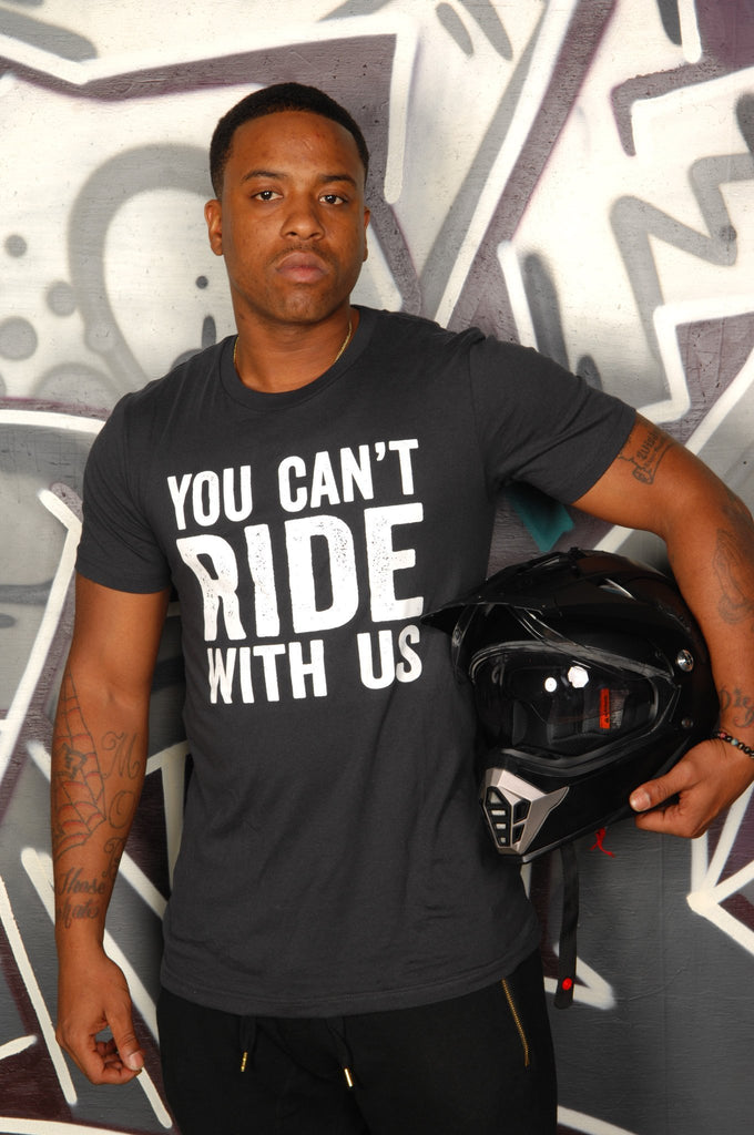 You Can't Ride With Us Tee - Simple Stature