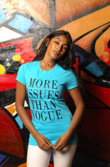 More Issues Than Vogue Tee - Simple Stature